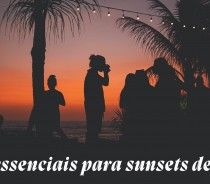 5 imprescindibles para los atardeceres de verano