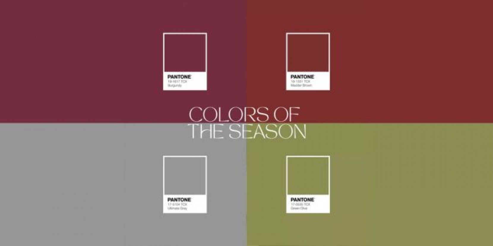Descobre as cores desta estao: Burgundy, Olive, Cinzento e Castanho