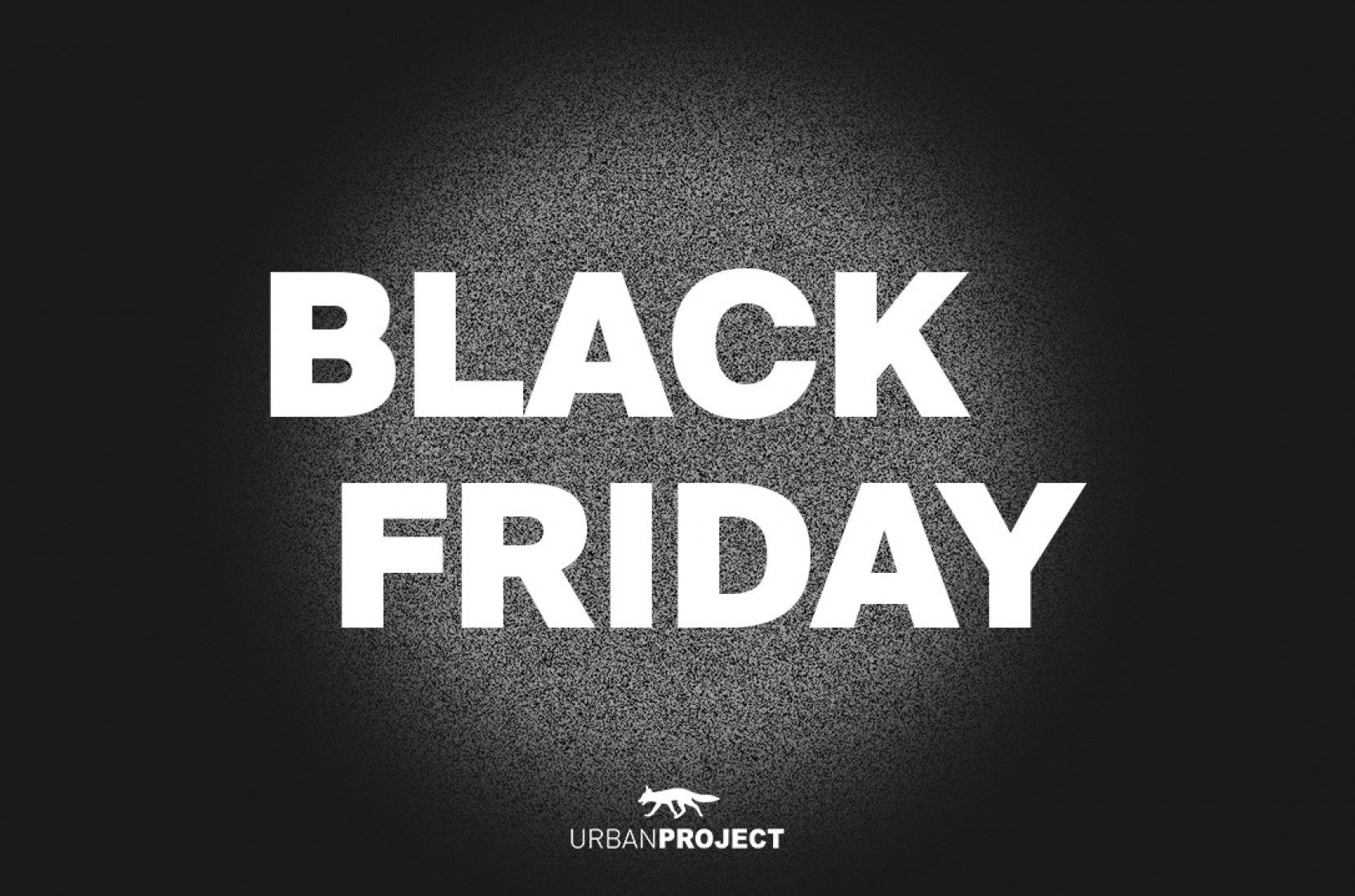 Não Percas a Black Friday da Urban Project Não Percas a Black Friday da Urban Project